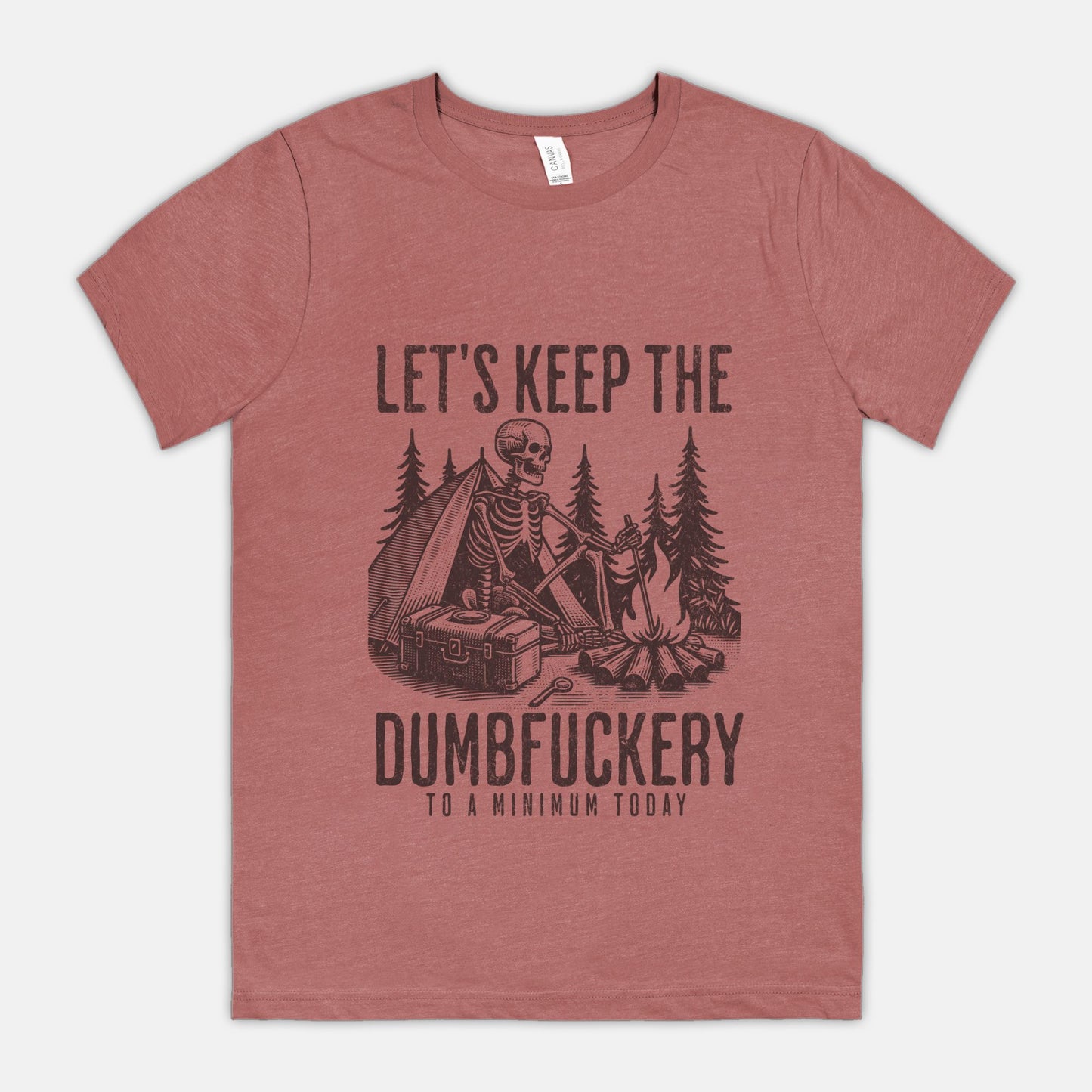 Dumbfuckery Unisex Tshirt