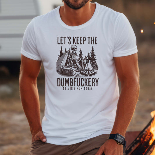 Dumbfuckery Unisex Tshirt